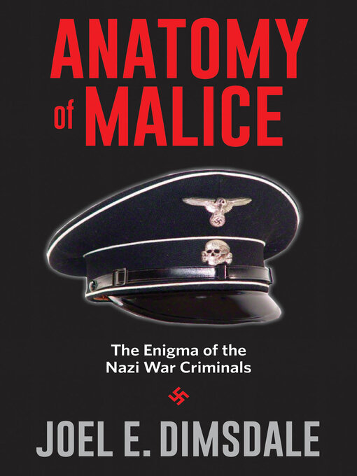 Title details for Anatomy of Malice by Joel E. Dimsdale - Available